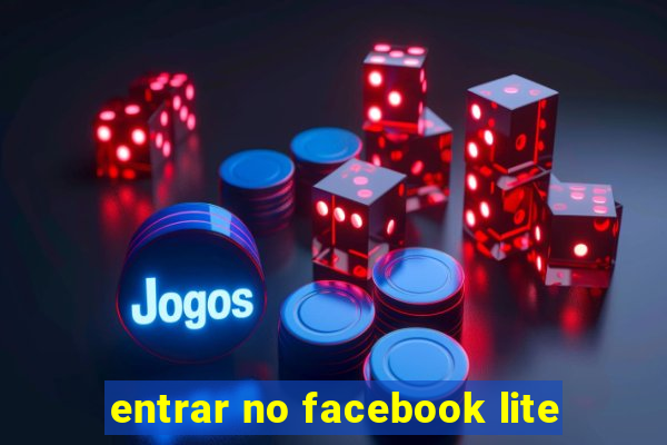 entrar no facebook lite